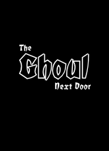 TheGhoulNextDoor